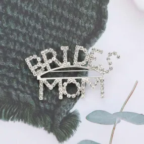 BRIDES MOM Rhinestone Pin Brooch-M H W ACCESSORIES