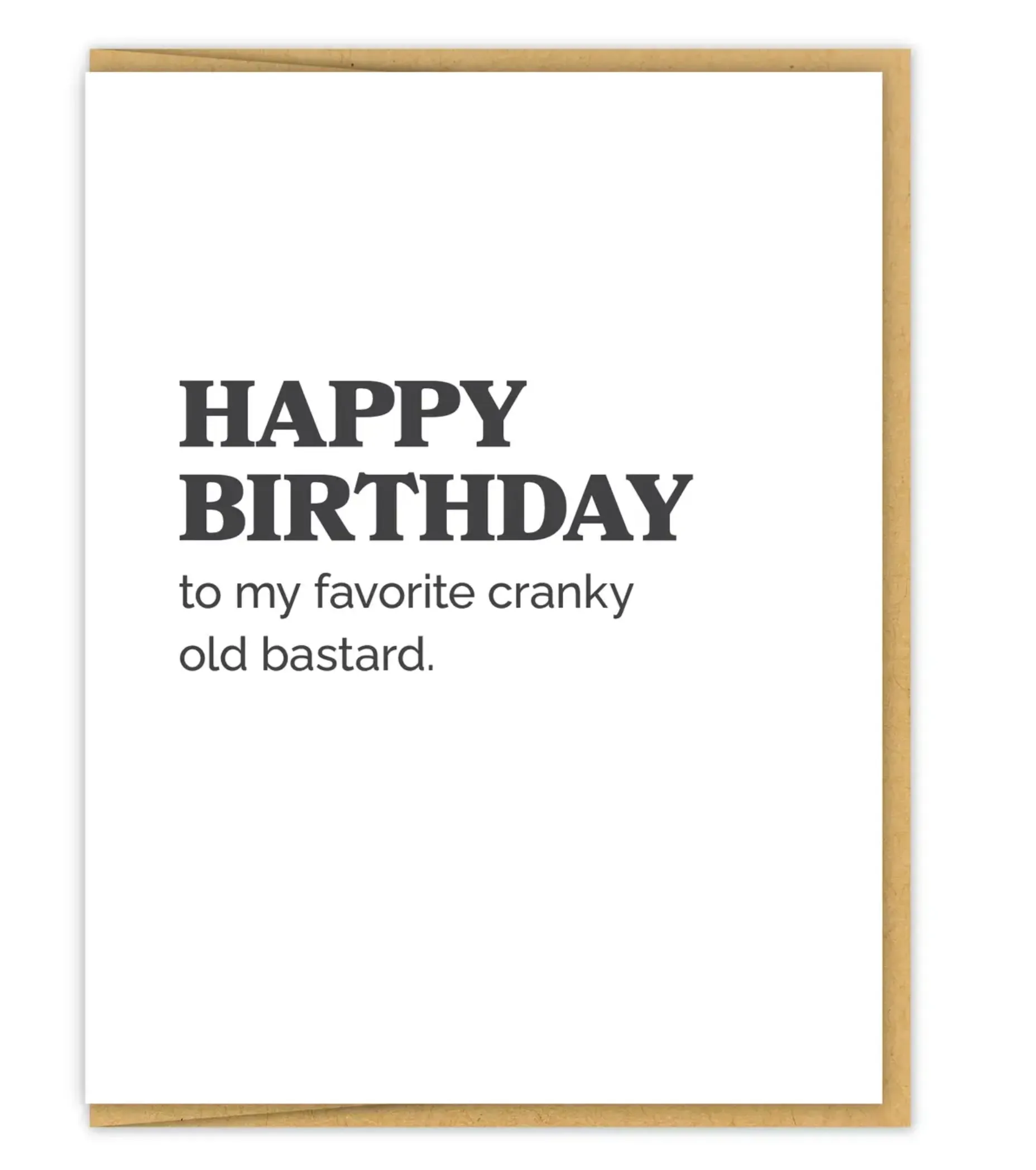 My Favorite Cranky Old Bastard Birthday Card