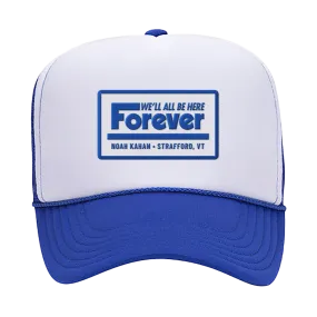 We'll All Be Here Forever Hat - Royal